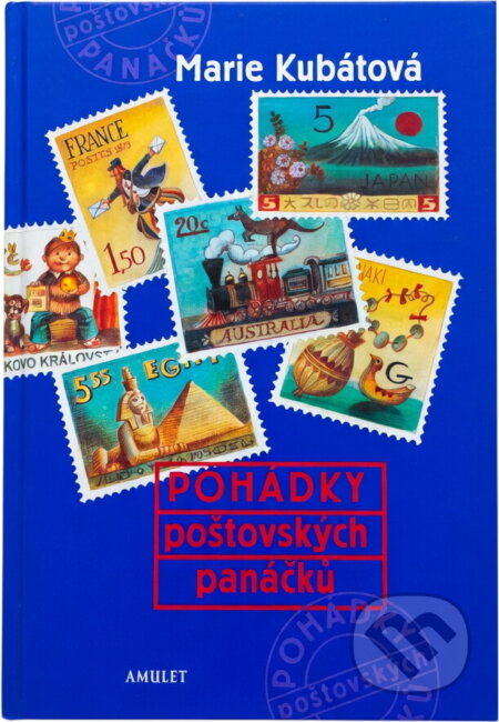 Kniha: Pohádky poštovských panáčků (Marie Kubátová). , 2002 Kniha: Pohádky poštovských panáčků (Marie Kubátová). , 2002