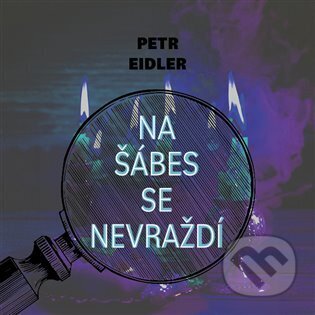 Audiokniha: Na šábes se nevraždí (Petr Eidler). Tympanum, 2023 Audiokniha: Na šábes se nevraždí (Petr Eidler). Tympanum, 2023