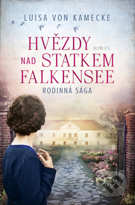 E-kniha: Hvězdy nad statkem Falkensee (Luisa von Kamecke). Red, 2023 E-kniha: Hvězdy nad statkem Falkensee (Luisa von Kamecke). Red, 2023