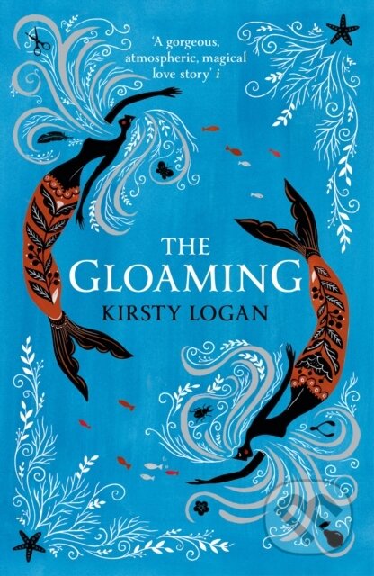 Kniha: The Gloaming (Kirsty Logan). Vintage, 2019 Kniha: The Gloaming (Kirsty Logan). Vintage, 2019