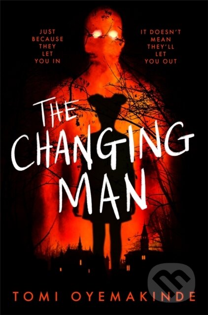 Kniha: The Changing Man (Tomi Oyemakinde). Macmillan Children Books, 2023 Kniha: The Changing Man (Tomi Oyemakinde). Macmillan Children Books, 2023