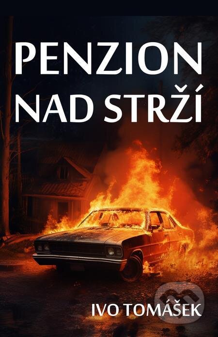 Penzion nad strží - Ivo Tomášek, E-knihy jedou