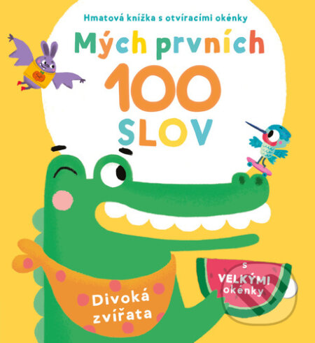 Kniha: Mých prvních 100 slov: Divoká zvířata (YoYo Books). YoYo Books, 2023 Kniha: Mých prvních 100 slov: Divoká zvířata (YoYo Books). YoYo Books, 2023