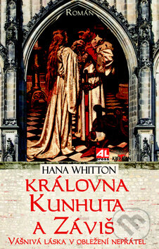 Kniha: Královna Kunhuta a záviš (Hana Whitton). Alpress, 2015 Kniha: Královna Kunhuta a záviš (Hana Whitton). Alpress, 2015