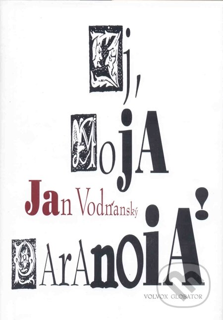 E-kniha: Ej moja paranoia! (Jan Vodňanský). Volvox Globator, 1997 E-kniha: Ej moja paranoia! (Jan Vodňanský). Volvox Globator, 1997