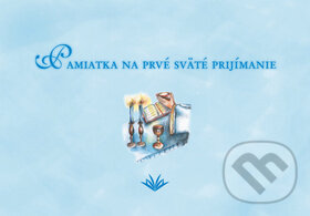 Kniha: Pamiatka na prvé sväté prijímanie (Vydavateľstvo Michala Vaška). Vydavateľstvo Michala Vaška, 2013 Kniha: Pamiatka na prvé sväté prijímanie (Vydavateľstvo Michala Vaška). Vydavateľstvo Michala Vaška, 2013