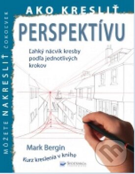 Kniha: Ako kresliť perspektívu (Svojtka&Co.). Svojtka&Co., 2015 Kniha: Ako kresliť perspektívu (Svojtka&Co.). Svojtka&Co., 2015