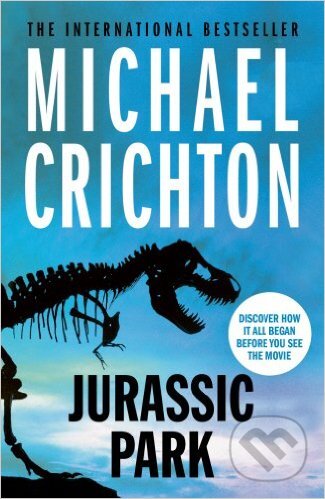Kniha: Jurassic Park (Michael Crichton). Arrow Books, 2015 Kniha: Jurassic Park (Michael Crichton). Arrow Books, 2015