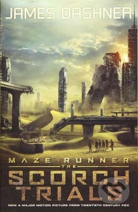 Kniha: Scorch Trials (James Dashner). Chicken House, 2015 Kniha: Scorch Trials (James Dashner). Chicken House, 2015