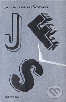 Kniha: Škrábanice (Jaroslav Formánek). Revolver Revue, 2015 Kniha: Škrábanice (Jaroslav Formánek). Revolver Revue, 2015