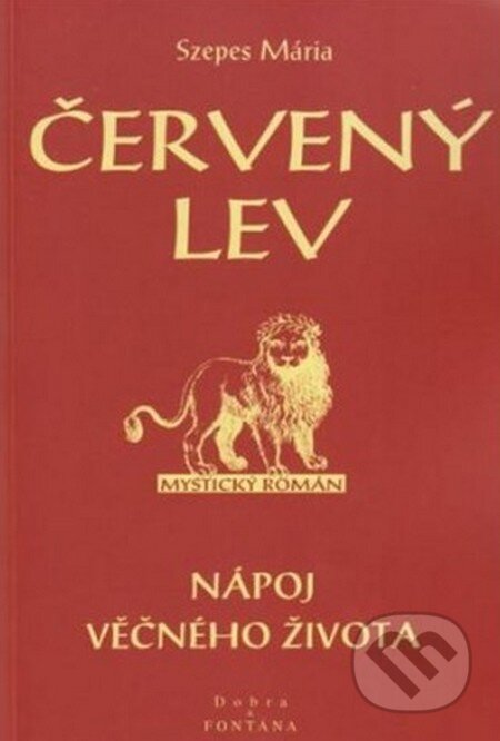 Kniha: Červený lev (Mária Szepes). Fontána, 2015 Kniha: Červený lev (Mária Szepes). Fontána, 2015
