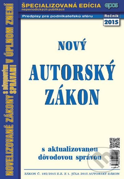 Kniha: Nový autorský zákon (Epos). Epos, 2015 Kniha: Nový autorský zákon (Epos). Epos, 2015