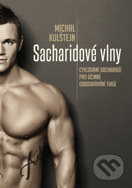 Kniha: Sacharidové vlny (Michal Kulštejn). Erasport, 2015 Kniha: Sacharidové vlny (Michal Kulštejn). Erasport, 2015