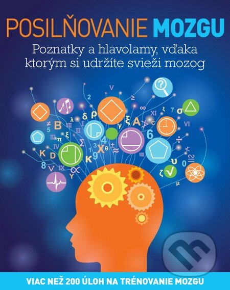Kniha: Posilňovanie mozgu (Michael Powell). Slovart, 2016 Kniha: Posilňovanie mozgu (Michael Powell). Slovart, 2016