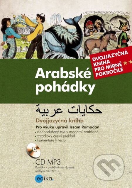 Kniha: Arabské pohádky (Issam Ramadan). Edika, 2015 Kniha: Arabské pohádky (Issam Ramadan). Edika, 2015