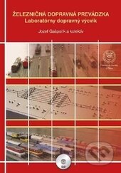 Kniha: Železničná dopravná prevádzka (Joef Gašparík). EDIS, 2015 Kniha: Železničná dopravná prevádzka (Joef Gašparík). EDIS, 2015