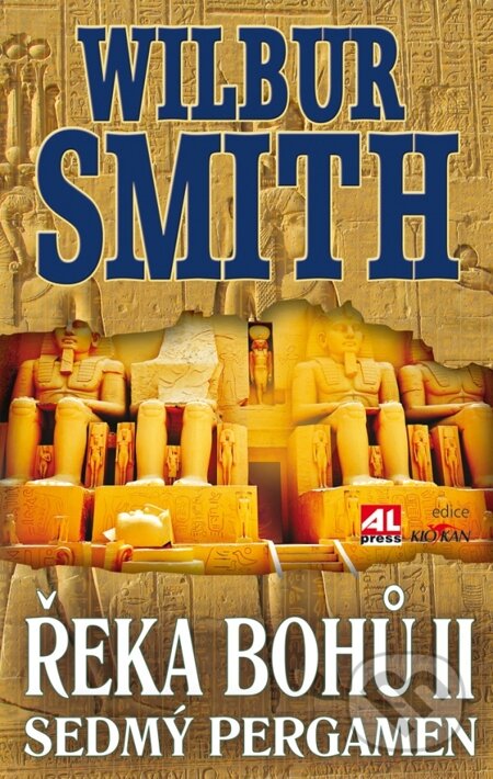 E-kniha: Řeka bohů: Sedmý pergament (Wilbur Smith). Alpress, 2015 E-kniha: Řeka bohů: Sedmý pergament (Wilbur Smith). Alpress, 2015