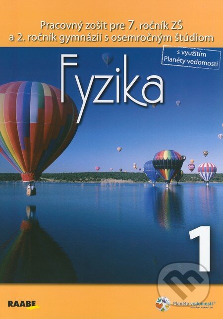 Kniha: Fyzika 1 (Klára Velmovská). Raabe, 2014 Kniha: Fyzika 1 (Klára Velmovská). Raabe, 2014