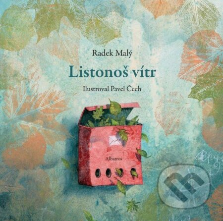 Kniha: Listonoš vítr (Radek Malý). Albatros CZ, 2011 Kniha: Listonoš vítr (Radek Malý). Albatros CZ, 2011