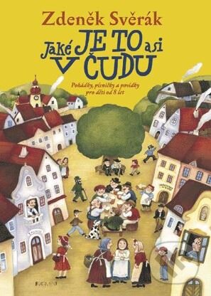 Kniha: Jaké je to asi v Čudu (Zdeněk Svěrák). Nakladatelství Fragment, 2003 Kniha: Jaké je to asi v Čudu (Zdeněk Svěrák). Nakladatelství Fragment, 2003