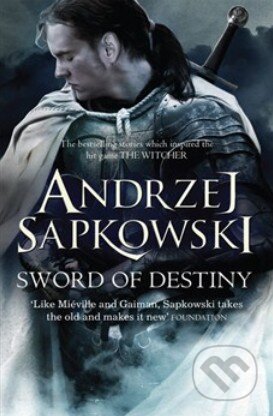 Kniha: Sword of Destiny (Andrzej Sapkowski). Orion, 2015 Kniha: Sword of Destiny (Andrzej Sapkowski). Orion, 2015