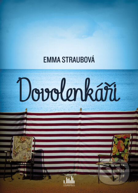 E-kniha: Dovolenkáři (Emma Straubová). Grada, 2015 E-kniha: Dovolenkáři (Emma Straubová). Grada, 2015
