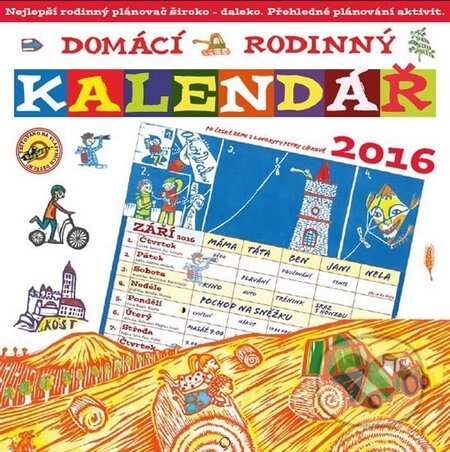 Domácí rodinný kalendář 2016 - Petra Cífková, Scrumage, 2015