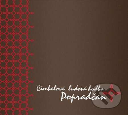 Hudební CD: Popradčan: Cimbalová ľudová hudba (Hudobné albumy). Hudobné albumy, 2015 Hudební CD: Popradčan: Cimbalová ľudová hudba (Hudobné albumy). Hudobné albumy, 2015