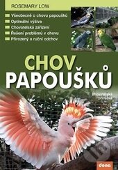 Kniha: Chov papoušků (Rosemary Low). Dona, 2015 Kniha: Chov papoušků (Rosemary Low). Dona, 2015