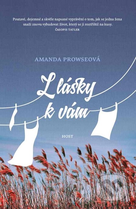 E-kniha: Z lásky k vám (Amanda Prowse). Host, 2015 E-kniha: Z lásky k vám (Amanda Prowse). Host, 2015