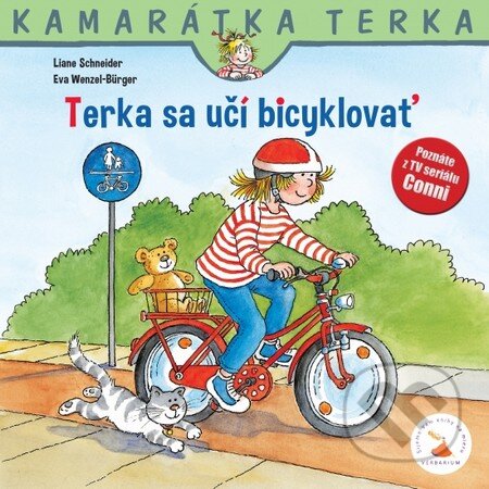 Kniha: Terka sa učí bicyklovať (Liane Schneider a Eva Wenzel-Bürger). Verbarium, 2015 Kniha: Terka sa učí bicyklovať (Liane Schneider a Eva Wenzel-Bürger). Verbarium, 2015