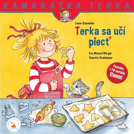 Kniha: Terka sa učí piecť (Liane Schneider a Eva Wenzel-Bürger). Verbarium, 2015 Kniha: Terka sa učí piecť (Liane Schneider a Eva Wenzel-Bürger). Verbarium, 2015