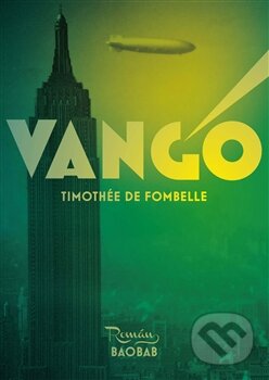 Kniha: Vango (Timothée de Fombelle). Baobab, 2013 Kniha: Vango (Timothée de Fombelle). Baobab, 2013