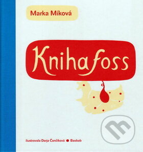 Kniha: Knihafoss (Darja Čančíková a Marka Míková). Baobab, 2007 Kniha: Knihafoss (Darja Čančíková a Marka Míková). Baobab, 2007