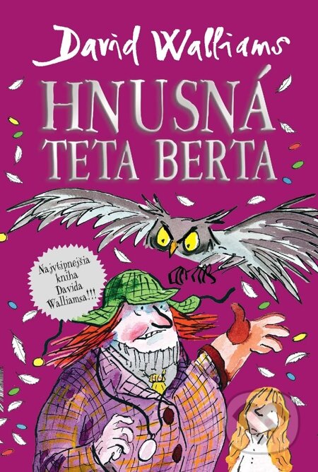 E-kniha: Hnusná teta Berta (David Walliams). Slovart, 2015 E-kniha: Hnusná teta Berta (David Walliams). Slovart, 2015