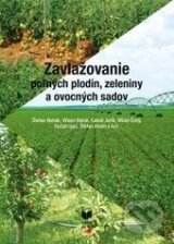 Kniha: Zavlažovanie poľných plodín, zeleniny a ovocných sadov (Štefan Rehák a kolektiv). VEDA, 2015 Kniha: Zavlažovanie poľných plodín, zeleniny a ovocných sadov (Štefan Rehák a kolektiv). VEDA, 2015