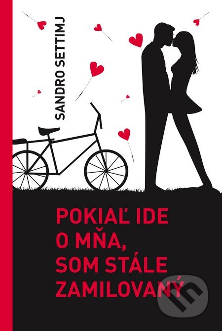 Kniha: Pokiaľ ide o mňa, som stále zamilovaný (Sandro Settimj). Fortuna Libri, 2015 Kniha: Pokiaľ ide o mňa, som stále zamilovaný (Sandro Settimj). Fortuna Libri, 2015