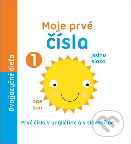 Kniha: Dvojjazyčné dieťa - Moje prvé čísla (Cindy Roberts a Maxine Davenport). Fortuna Libri, 2015 Kniha: Dvojjazyčné dieťa - Moje prvé čísla (Cindy Roberts a Maxine Davenport). Fortuna Libri, 2015