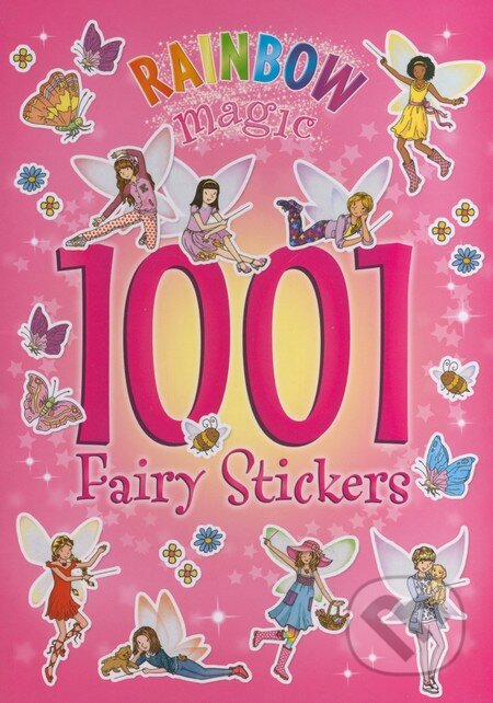 Kniha: Rainbow magic: 1001 Fairy Stickers (Orchard). Orchard, 2015 Kniha: Rainbow magic: 1001 Fairy Stickers (Orchard). Orchard, 2015