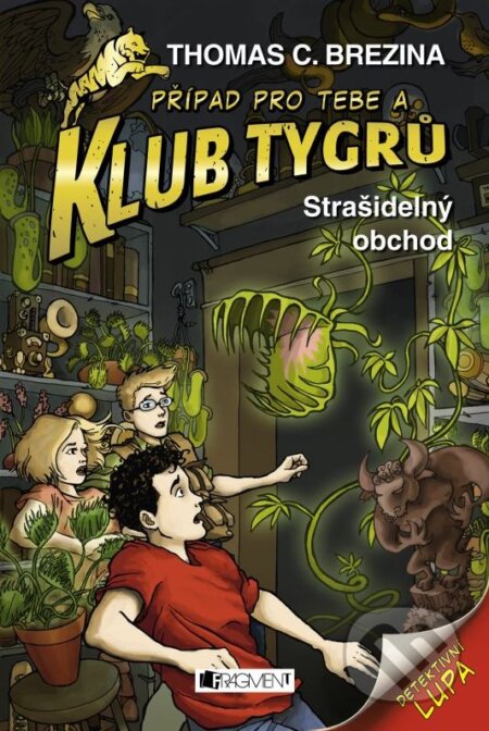 Kniha: Strašidelný obchod (Thomas C. Brezina). Nakladatelství Fragment, 2015 Kniha: Strašidelný obchod (Thomas C. Brezina). Nakladatelství Fragment, 2015