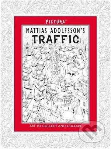 Kniha: Traffic (Mattias Adolfsson). Pictura, 2014 Kniha: Traffic (Mattias Adolfsson). Pictura, 2014