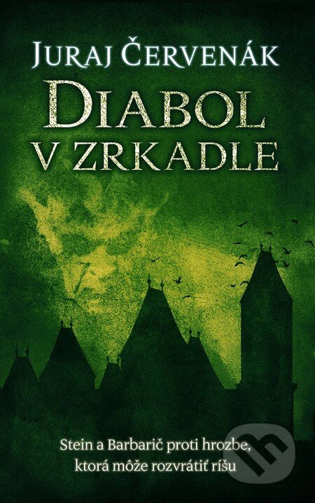 Kniha: Diabol v zrkadle (Juraj Červenák). Slovart, 2016 Kniha: Diabol v zrkadle (Juraj Červenák). Slovart, 2016