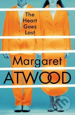 Kniha: The Heart Goes Last (Margaret Atwood). Bloomsbury, 2015 Kniha: The Heart Goes Last (Margaret Atwood). Bloomsbury, 2015