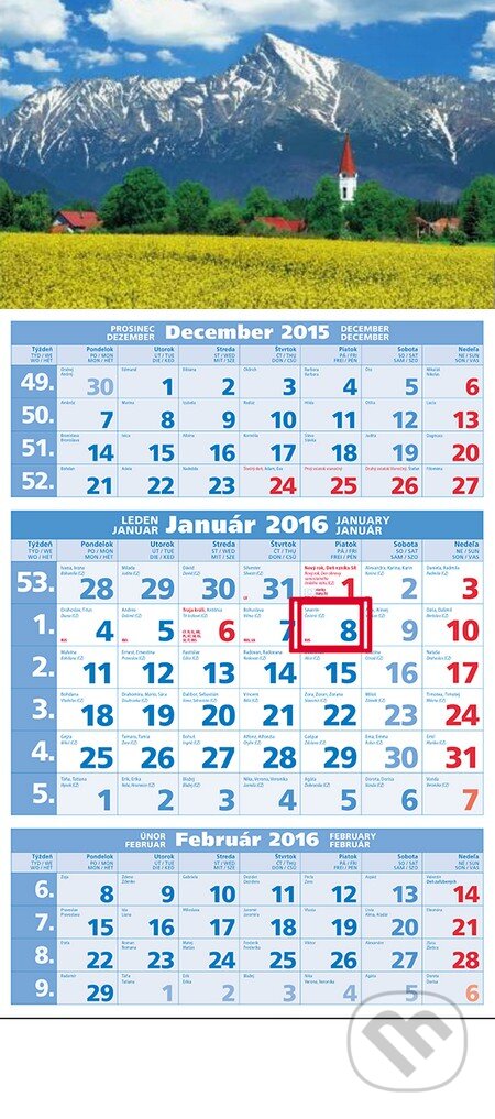 Štandardný 3-mesačný kalendár 2016 s motívom hôr (Spektrum grafik). Spektrum grafik, 2015 Štandardný 3-mesačný kalendár 2016 s motívom hôr (Spektrum grafik). Spektrum grafik, 2015
