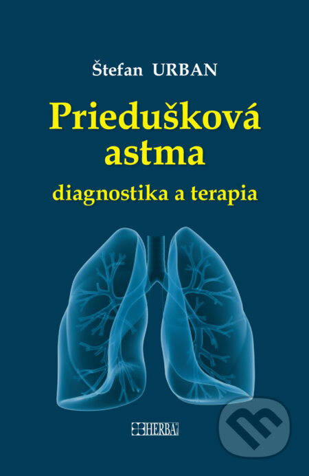 Kniha: Priedušková astma (Štefan Urban). Herba, 2015 Kniha: Priedušková astma (Štefan Urban). Herba, 2015
