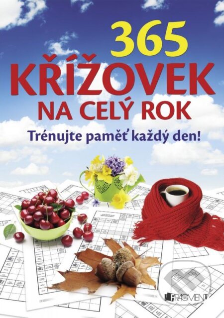 Kniha: 365 křížovek na celý rok (Nakladatelství Fragment). Nakladatelství Fragment, 2015 Kniha: 365 křížovek na celý rok (Nakladatelství Fragment). Nakladatelství Fragment, 2015