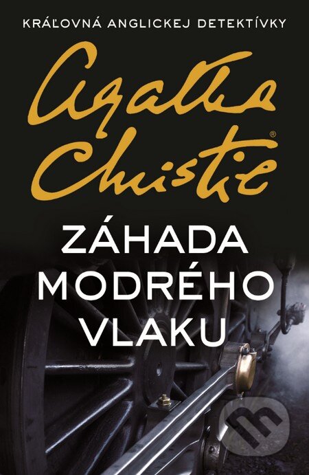 Kniha: Záhada Modrého vlaku (Agatha Christie). Slovenský spisovateľ, 2015 Kniha: Záhada Modrého vlaku (Agatha Christie). Slovenský spisovateľ, 2015