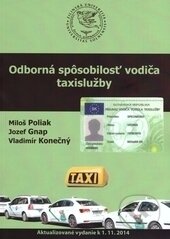 Kniha: Odborná spôsobilosť vodiča taxislužby (Jozef Gnap a kolektiv). EDIS, 2015 Kniha: Odborná spôsobilosť vodiča taxislužby (Jozef Gnap a kolektiv). EDIS, 2015
