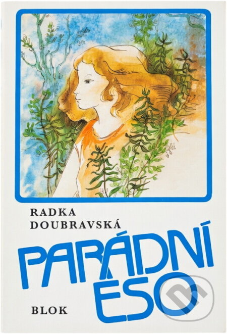 Kniha: Parádní eso (Radka Doubravská). , 1986 Kniha: Parádní eso (Radka Doubravská). , 1986