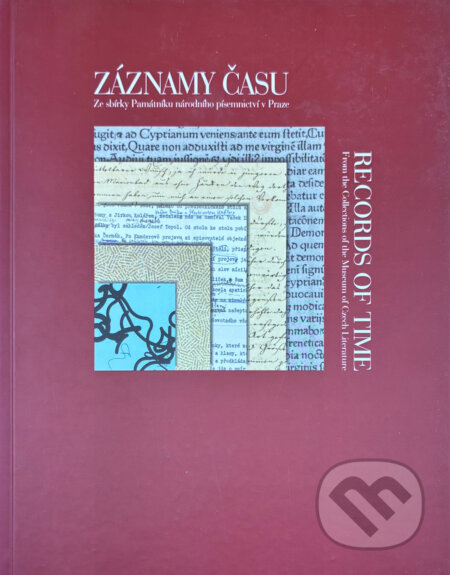 Kniha: Záznamy času : ze sbírky Památníku národního písemnictví = Records of time : from the collection of The Museum od Czech Literature (Památník národního písemnictví). Památník národního písemnictví, 2003 Kniha: Záznamy času : ze sbírky Památníku národního písemnictví = Records of time : from the collection of The Museum od Czech Literature (Památník národního písemnictví). Památník národního písemnictví, 2003